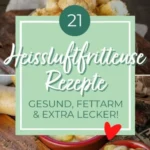 21 rezepte fur die heissluftfritteuse i rezepte fur 2026 07 21 151654 488x1024 1