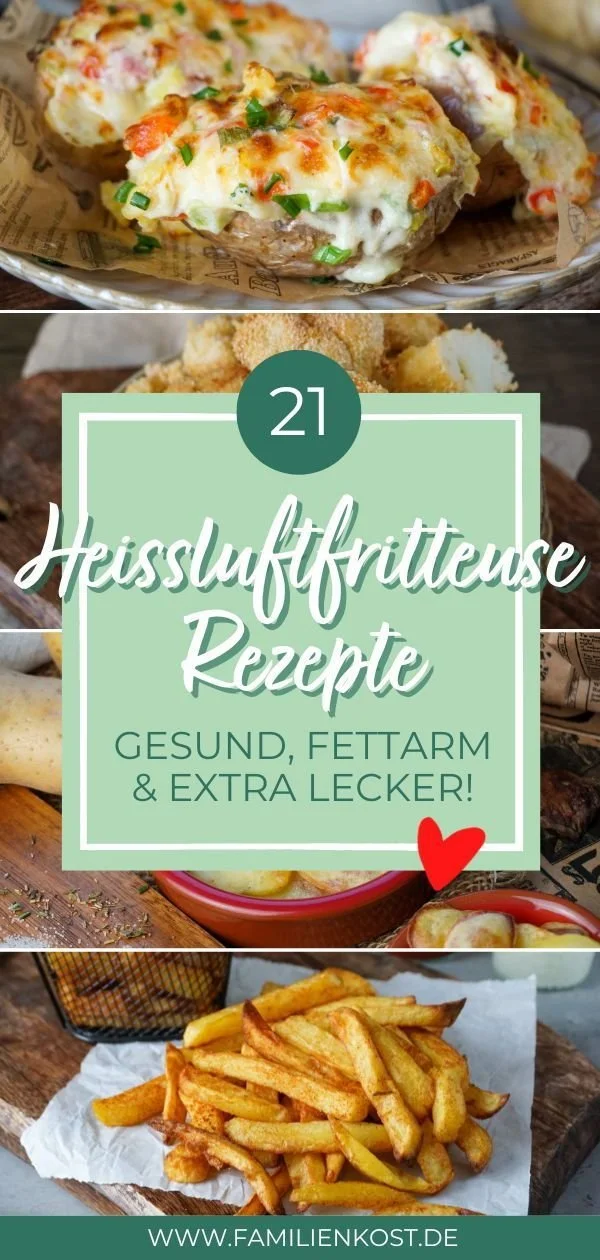 21 leckere Rezepte für die Heißluftfritteuse und Airfryer