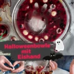 schaurige halloweenbowle mit eishand rezept 2026 07 21 151657 683x1024 1